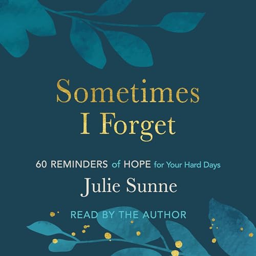 Sometimes I Forget by Julie Sunne episode artwork