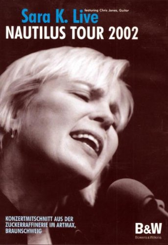 Preisvergleich Produktbild Sara K. - Live / Nautilus Tour 2002