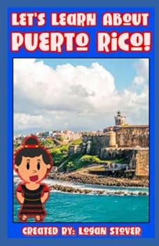 Paperback Let’s Learn About Puerto Rico!: A history book for children, kids, and young adults. (Kid History) Book