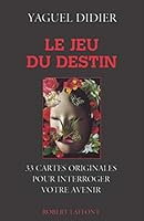Le jeu du destin 33 cartes originales pour interroger votre avenir 2221097351 Book Cover