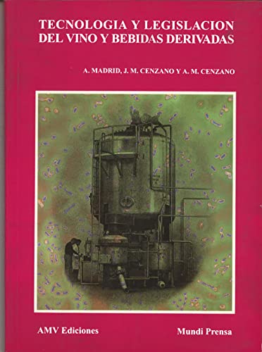 Tecnología y legislación del vino y bebidas derivadas (Enología, Viticultura)