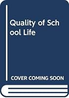 Quality of School Life 0669038695 Book Cover