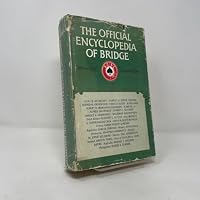 The Official Encyclopedia of Bridge : Authorized By the American Contract Bridge League and Prepared By Its Editorial Staff B0026CS3KY Book Cover