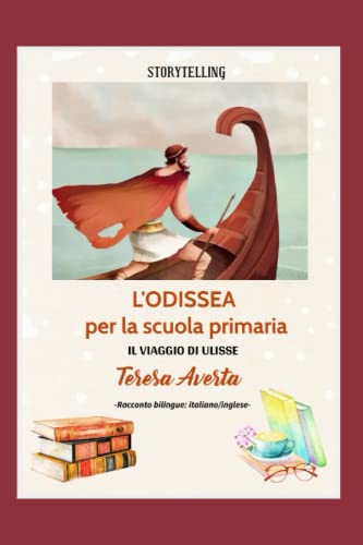 L'ODISSEA PER LA SCUOLA PRIMARIA: IL VIAGGIO DI ULISSE