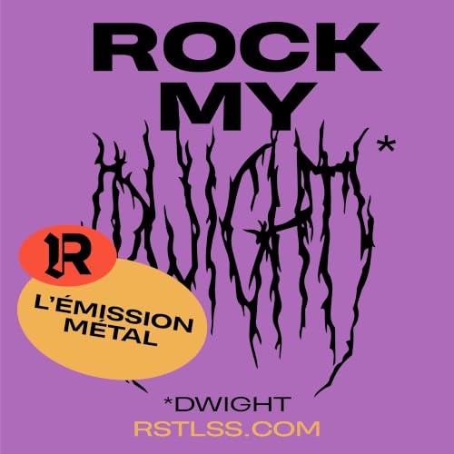 Rock My Dwight / L'&eacute;mission m&eacute;tal RSTLSS cover art
