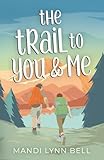 The Trail to You & Me (Road Trip Snapshot Series)