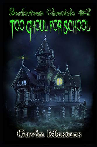 Too Ghoul for School (Bordertown Chronicle)