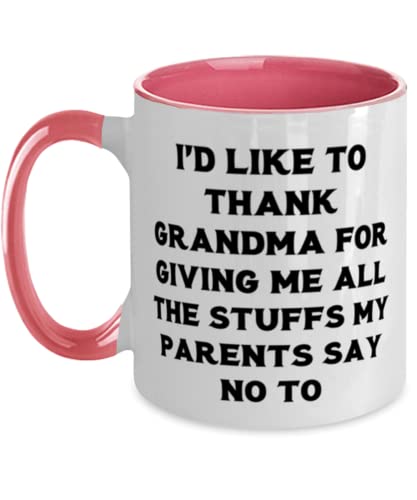 I'd Like To Thank Grandma For Giving Me All The Stuffs My Parents Say No To Grandma Two Tone 11oz Mug, Cool Grandma, Cup For Grandma