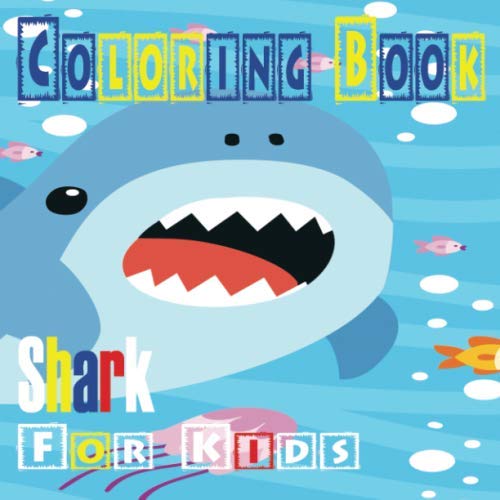 Coloring Book Shark for Kids: 50 Painted Age 4-8 Teen Adult Animal Deep Blue Sea Coral Painting Practicing Summer Primary Preschool Novelty Gift