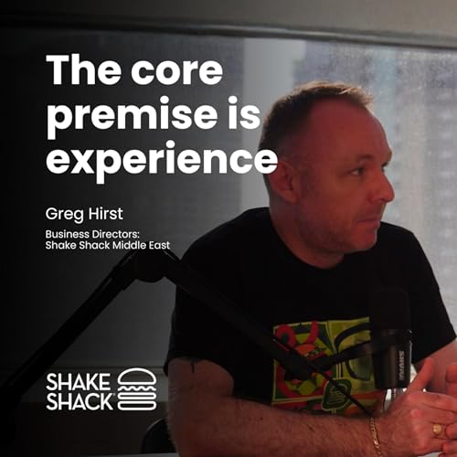 How Shake Shack Ensures Quality Experience Across Kiosks, Delivery & More with Greg Hirst!