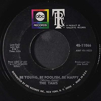 be young, be foolish, be happy 45 rpm single