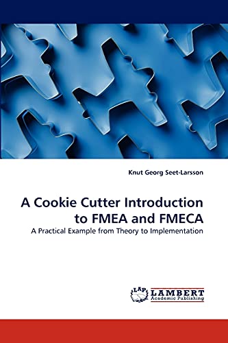 A Cookie Cutter Introduction to FMEA and FMECA: A Practical Examp...