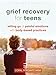 Grief Recovery for Teens: Letting Go of Painful Emotions with Body-Based Practices (The Instant Help Solutions Series)