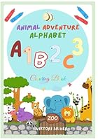 Animal Adventure Alphabet B0F55P1VGD Book Cover