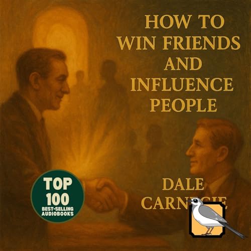 How to Win Friends and Influence People - Full Audiobook (Dale Carnegie) | Top 100 Classics