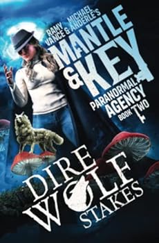 Paperback Dire Wolf Stakes (Mantle and Key Paranormal Agency) Book