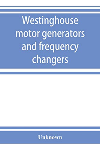 Westinghouse motor generators and frequency changers