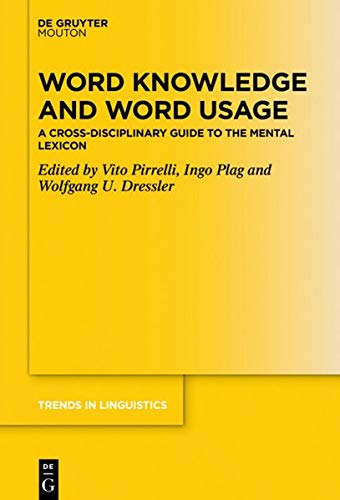 Word Knowledge and Word Usage: A Cross-disciplinary Guide to the Mental Lexicon