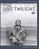 Save Twilight: Selected Poems: Pocket Poets No. 53 (City Lights Pocket Poets Series, 53)