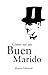 CÃÆÃÆÃâ ÃâÃÆÃâÃâÃÂ³mo ser un buen marido (Spanish Edition)