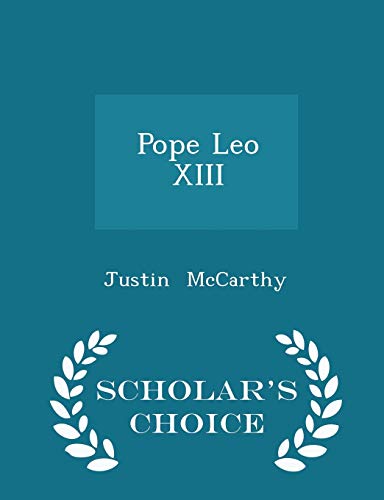 Pope Leo XIII - Scholar's Choice Edition 1297087623 Book Cover