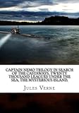 Captain Nemo Trilogy In Search of the Castaways, Twenty Thousand Leagues Under the Sea, The Mysterious Island,
