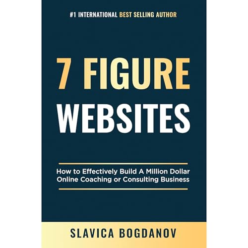 7 Figure Websites (Authored by Slavica Bogdanov) episode artwork