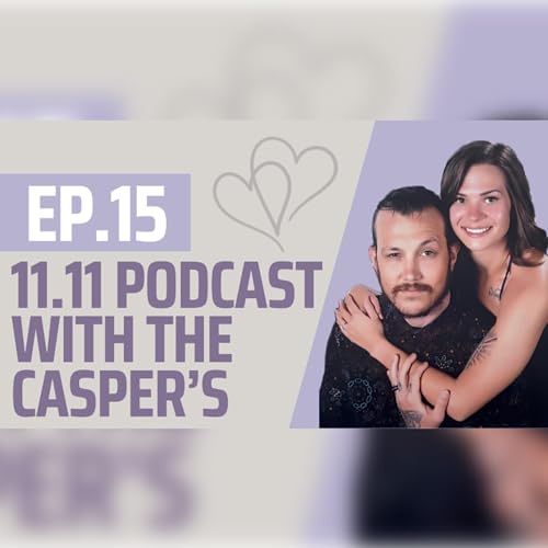 Ep. 15 | THANKSGIVING AND A FAMILY STUFFING | 11.11 Podcast with The Casper's