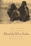 Behind the Veil in Arabia: Women in Oman