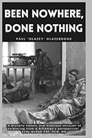 Been Nowhere, Done Nothing B0F5LQ49YR Book Cover
