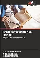 Prodotti forestali non legnosi: Indagine e documentazione in STR (Italian Edition) 6206826228 Book Cover
