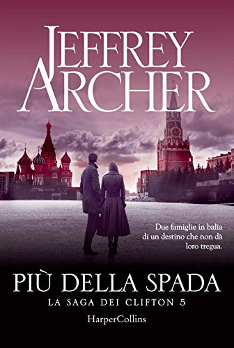 Più Della Spada. La Saga Dei Clifton (Vol. 5) Più Della Spada. La Saga Dei Clifton (Vol. 5)