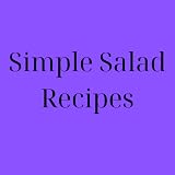 Fresh vegetable and fruit salad recipes.