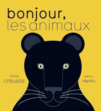 Bonjour, les animaux