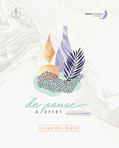 De Pause a Effet: Un regard sur le Chabbat