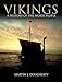 Produktbild Vikings: A History of the Norse People (Dark Histories)