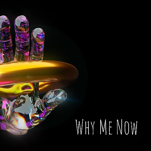 Why Me Now cover art