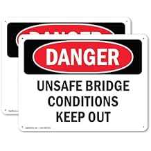2 Pack Unsafe Bridge Conditions Keep Out OSHA Danger Sign 14 Inch X 10 Inch Indoor/Outdoor Rust-Free Aluminum Metal Signs for Workplace, Workshop, and Construction Site, Made in the USA