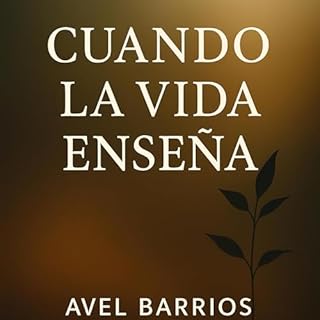 CUANDO LA VIDA ENSE&Ntilde;A Audiolibro Por alexisricardo arte de portada