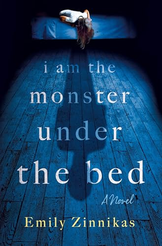 Image of I Am the Monster Under the Bed: A Novel