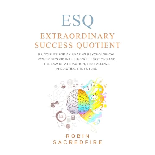 ESQ - Extraordinary Success Quotient Audiobook By Robin Sacredfire cover art