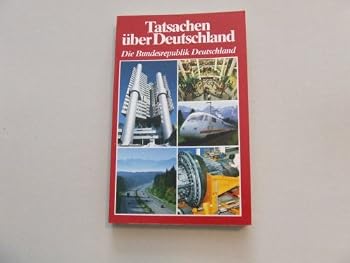 Paperback Tatsachen uber Deutschland: Die Bundersrepublik Deutschland [German] Book
