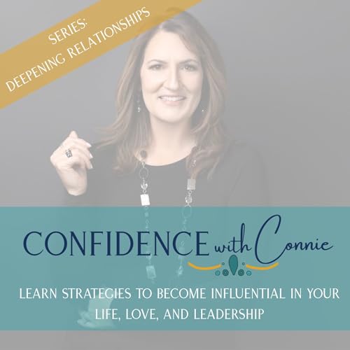 Episode 2: Series-Deepening Relationships: Congruence-Do Your Words and Body Language Match