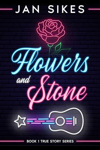 Flowers And Stone: Book 1 True Story Series