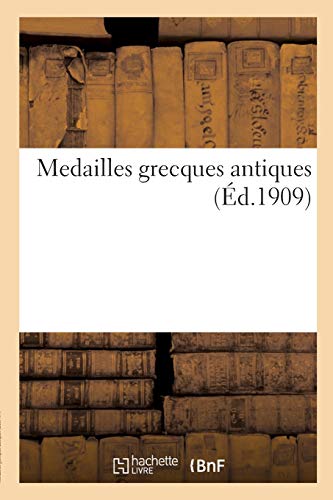 Medailles Grecques Antiques (French Edition)