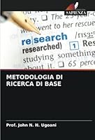 Metodologia Di Ricerca Di Base 6205381567 Book Cover