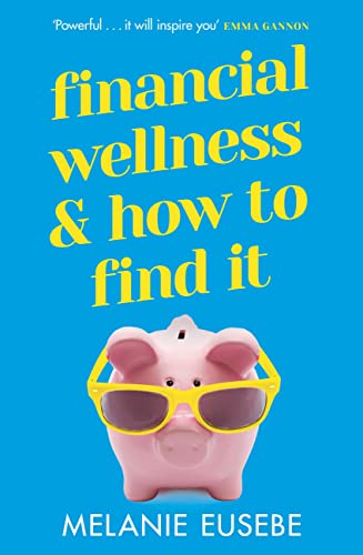 Financial Wellness and How to Find It (English Edition)