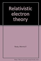 Relativistic electron theory B0000CKY61 Book Cover