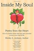 Inside My Soul: Poetry from the Heart 1412042070 Book Cover