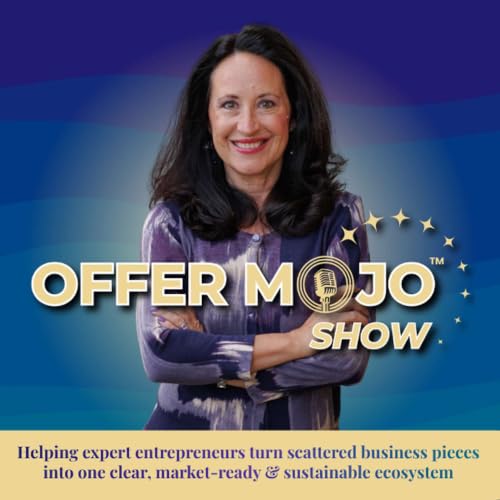 『Sustainable Business Strategy for Expert Entrepreneurs | The OfferMojo Show』のカバーアート